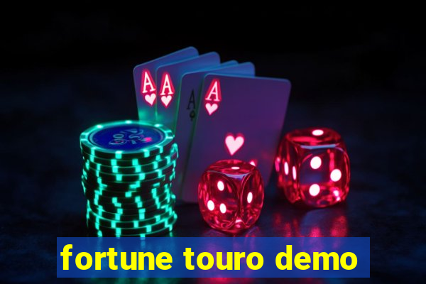 fortune touro demo